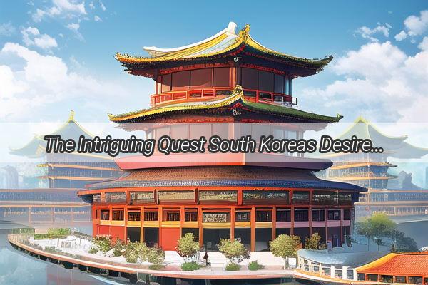 The Intriguing Quest South Koreas Desire for Chinas White Powder Treasure